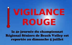 vigilance ROUGE canicule, la 4e jounée du chpt Régional Séniors de Beach est reportée