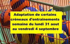 Adaptation de certains créneaux d'entrainements du 31/08 au 04/09