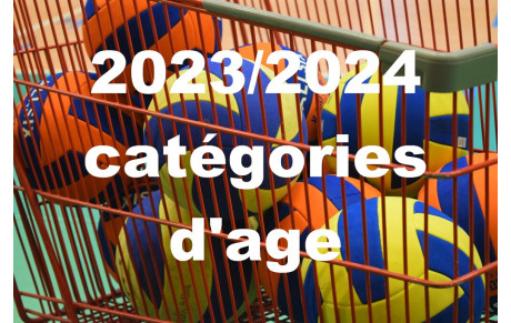 Saison 2023/2024 - Les catégories d'age FFV